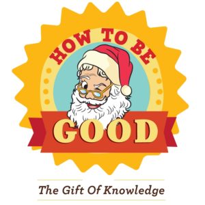 "How To Be Good For Santa" Products